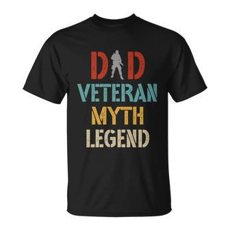 Retro Dad Veteran Myth Legend Gift Vintage Dad Veteran Gift Unisex T-Shirt - Monsterry