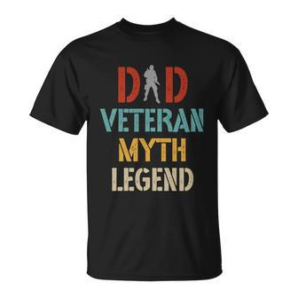 Retro Dad Veteran Myth Legend Great Gift Vintage Dad Veteran Gift Unisex T-Shirt - Monsterry