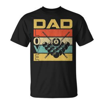 Retro Vintage Dad Love Billiards Funny Fathers Day Gift Unisex T-Shirt - Seseable