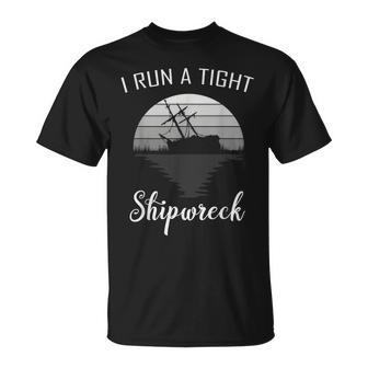 I Run A Tight Shipwreck Vintage Mom Dad Quote V2 T-Shirt - Seseable