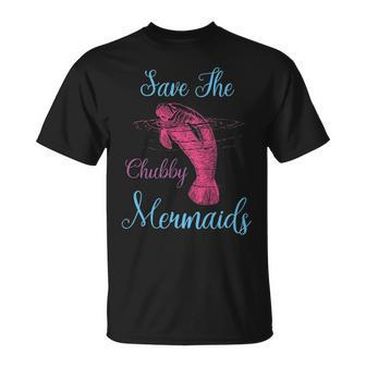 Save The Chubby Mermaids Funny Love Manatee Unisex T-Shirt - Seseable