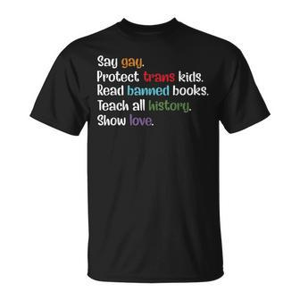 Say Gay Protect Trans Kids Read Banned Books Trust Science Unisex T-Shirt | Mazezy