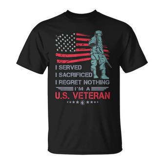 I Served I Sacrificed I Regret Nothing Im A US Veteran T-shirt - Seseable