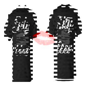Sixty Licious Sexy Lips Funny 60Th Birthday Party Outfit Gift For Womens Unisex T-Shirt | Mazezy