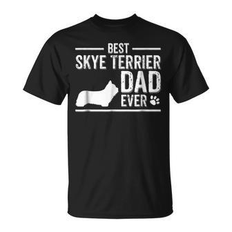 Skye Terrier Dad Best Dog Owner Ever Gift For Mens Unisex T-Shirt | Mazezy