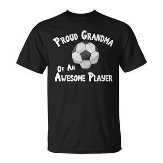 Soccer Proud Grandma Of An Awesome Player Football Unisex T-Shirt | Mazezy DE