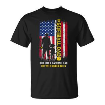 Softball Dad Like A Baseball Dad Usa Flag Fathers Day Unisex T-Shirt