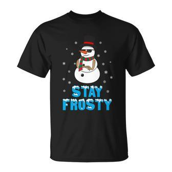 Stay Frosty Shirt Funny Christmas Shirt Cool Snowman Tshirt V3 Unisex T-Shirt - Monsterry