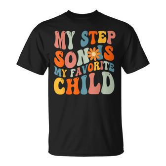 My Step Son Is My Favorite Child Step Dad Fathers Day T-shirt - Thegiftio UK