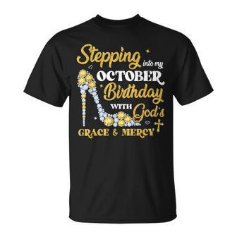 Stepping Into My October Birthday With Gods Grace & Mercy T-shirt - Thegiftio UK