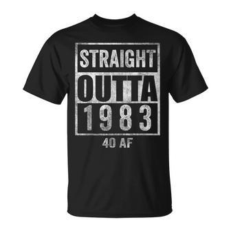 Straight Outta 1983 40 Af 40 Years 40Th Birthday Funny Gag Unisex T-Shirt | Mazezy