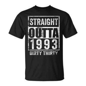 Straight Outta 1993 Dirty Thirty 30 Years 30Th Birthday 2023 Unisex T-Shirt | Mazezy