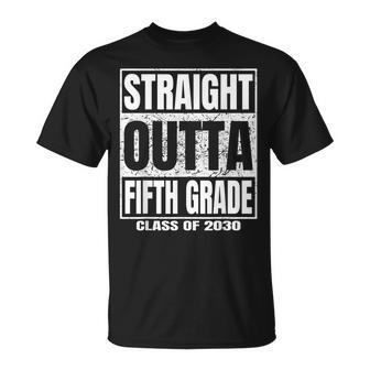 Straight Outta Fifth Grade Graduation Class 2030 5Th Grade Unisex T-Shirt | Mazezy