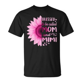 Sunflower Blessed To Be Called Mom And Mimi Gift For Womens Unisex T-Shirt | Mazezy