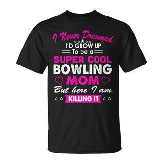 Super Cool Bowling Mom Sports T-shirt - Thegiftio UK