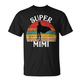 Super Mimi Grandma Funny Vintage Woman Hero Unisex T-Shirt | Mazezy