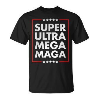 Super Ultra Mega Maga Trump Liberal Supporter Republican Unisex T-Shirt | Mazezy UK