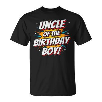 Superhero Party Comics Birthday Uncle Of Birthday Boy Unisex T-Shirt | Mazezy