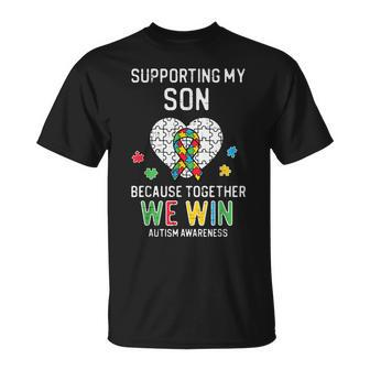 Supporting My Son We Win Autism Awareness Mom Dad Men Women T-shirt - Seseable