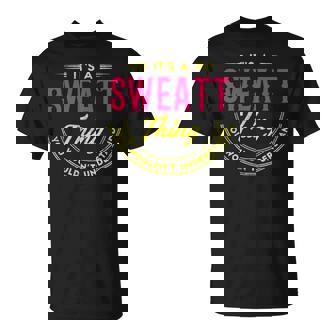 Sweat Personalized Name Gifts Name Print S With Name Sweatt Unisex T-Shirt - Seseable