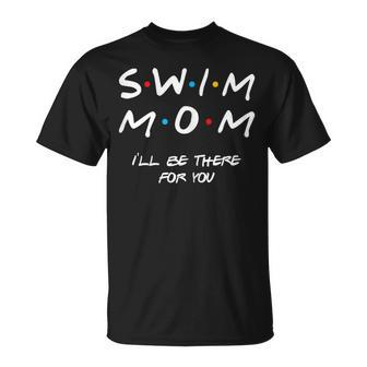 Swim Mom Girl Boy Mom  For Women Mom Life Gift For Womens Unisex T-Shirt