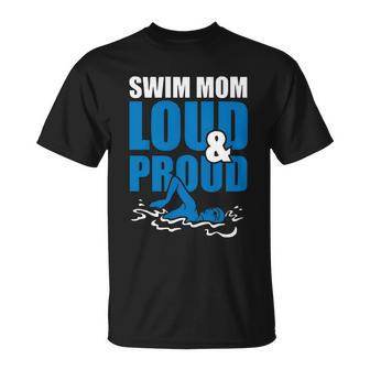 Swim Mom Loud And Proud Sports Athlete Athletic 2 Unisex T-Shirt - Monsterry
