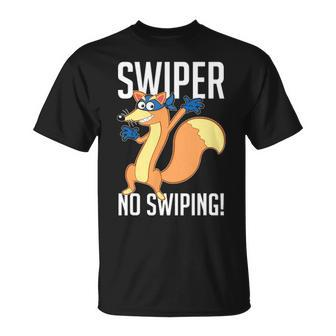 Swiper No Swiping Cartoon Fox Lover Gift Unisex T-Shirt - Seseable