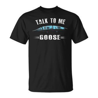 Talk To Me Goose Wear Sunglass Funny Birthday Gift Unisex T-Shirt | Mazezy