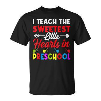 I Teach Sweetest Hearts In Preschool Teacher Valentines Day T-Shirt - Seseable