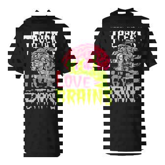 Teachers Love Brains Zombie Teacher Halloween Zombies T-shirt - Thegiftio