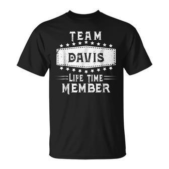 Team Davis Life Time Member Family Name Unisex T-Shirt - Seseable