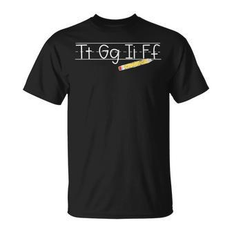 Tgif Tt Gg Ii Ff Pencil Alphabet Funny Teachers Gift For Womens Unisex T-Shirt | Mazezy