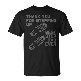 Thank You For Stepping Up - Fathers Day Step Dad T-shirt - Seseable
