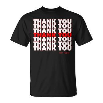 Thank You Have A Nice Day Grocery Bag Tshirt Funny Novelty Unisex T-Shirt | Mazezy
