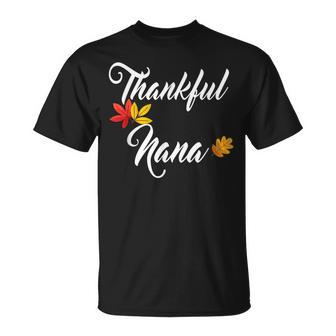 Thankful Nana Mom Thanksgiving Unisex T-Shirt | Mazezy