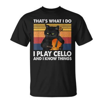Thats What I Do I Play Cello And I Know Things T-Shirt - Seseable
