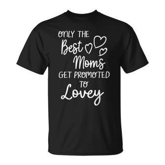 The Best Moms Get Promoted To Lovey For Special Grandma Unisex T-Shirt | Mazezy