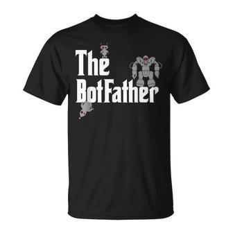 The Botfather Robot Master Father Of Electronics Unisex T-Shirt | Mazezy