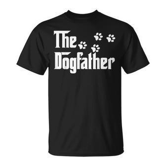 The Dogfather Dog Dad Fathers Day Gift Dog Lover Unisex T-Shirt | Mazezy