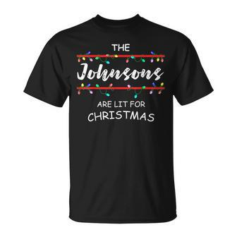 The Johnsons Are Lit For Christmas Family Christmas Design Unisex T-Shirt - Seseable