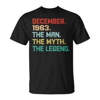 The Man Myth Legend December 1963 Birthday Gift 56 Years Old Gift For Mens Unisex T-Shirt - Seseable