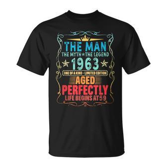 The Man The Myth The Legend 1963 Life Begins At 59 Gift For Mens Unisex T-Shirt - Seseable