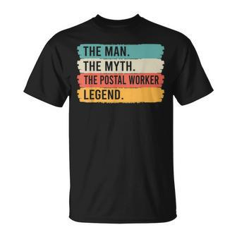 The Man The Myth The Postal Worker Legend Postal Worker Unisex T-Shirt - Seseable