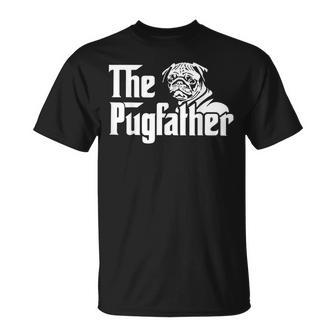 The Pugfather Pug Dad Fathers Day Gift Pug Lovers Unisex T-Shirt | Mazezy