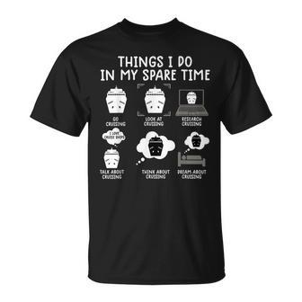 Things I Do In My Spare Time Cruise Cruising T-Shirt | Seseable CA