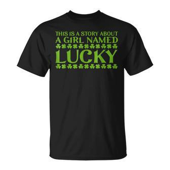 This Is A Story About A Girl Named Lucky Stpatricks Day Unisex T-Shirt - Seseable