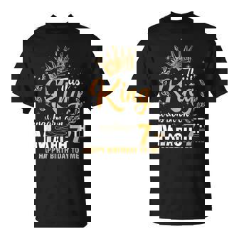 This King Was Born On March 7Th Happy Birthday To Me Dad Son Unisex T-Shirt | Mazezy