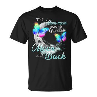 This Momom Love Her Grandkids To The Moon And Back Gift For Women Unisex T-Shirt | Mazezy