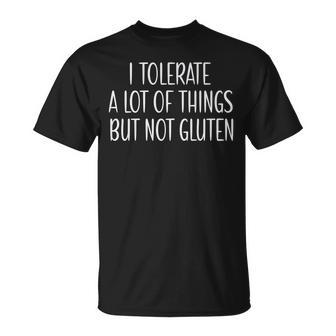 I Tolerate A Lot Of Things But Not Gluten V2 T-Shirt - Seseable