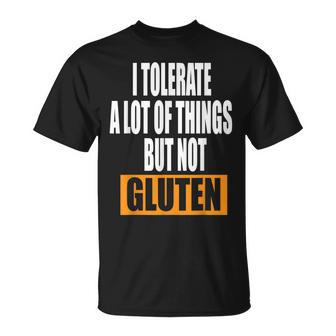 I Tolerate A Lot Of Things But Not Gluten V5 T-Shirt - Seseable